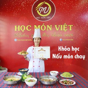 Dạy Nấu Món Chay Kinh Doanh Mở Quán, Nấu Chay Gia Đình.